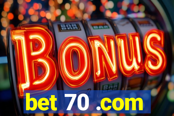 bet 70 .com